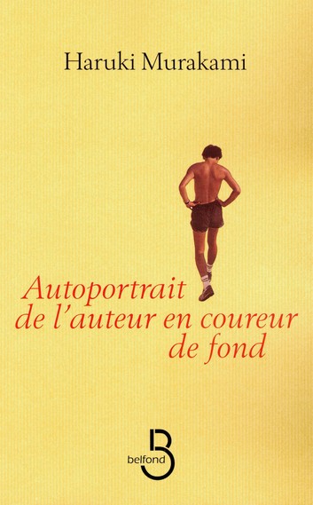 Murakami - Autoportrait de l'auteur en coureur de fond